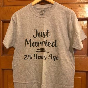 "Just Married 25 Years Ago" T-Shirt Set (2 shirts - 1x Med, 1x XL)